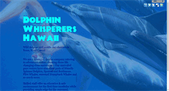 Desktop Screenshot of dolphinwhisperershawaii.com